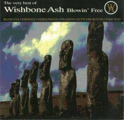 Wishbone Ash : The Very Best of Wishbone Ash: Blowin' Free